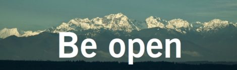 Be open