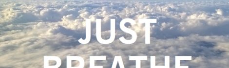 JUST BREATHE