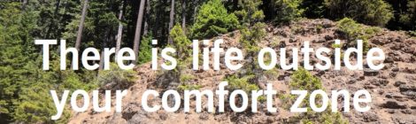 There is life outside your comfort zone