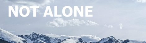 YOU ARE NOT ALONE